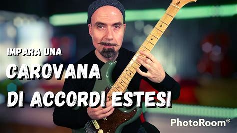 Lezioni Di Chitarra Impara Una Carovana Di Accordi Estesi Youtube