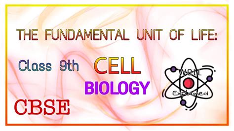 Fundamental Unit Of Life Cell Biology Class IX CBSE Lecture 1