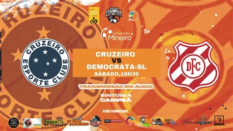 CRUZEIRO X DEMOCRATA SL AO VIVO CAMPEONATO MINEIRO 2023 YouTube