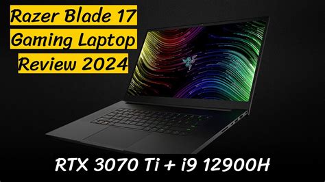 Razer Blade 17 Gaming Laptop Nvidia Rtx 3070 Ti 12th Gen Intel 14 Core I9 Cpu Youtube