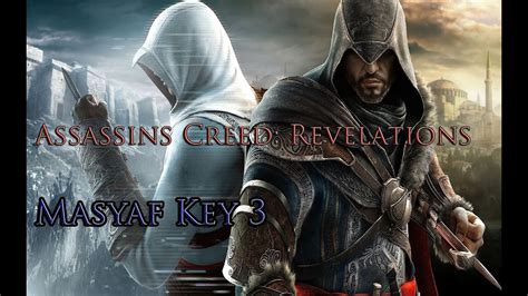 Assassins Creed Revelations Masyaf Key 3 Youtube