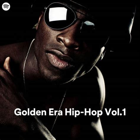 Golden Era Hip Hop Vol 1 Submit To This Modern Hip Hop Spotify