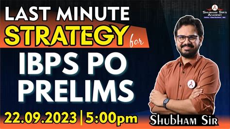 Last Minute Strategy For IBPS PO Prelims Shubham Sir 22 09 2023 YouTube