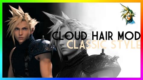 Classic Cloud Hair Mod Final Fantasy Remake Pc Youtube