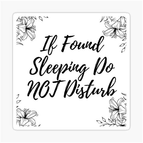 If Found Sleeping Do Not Disturb Tshirt Sticker For Sale By Designs