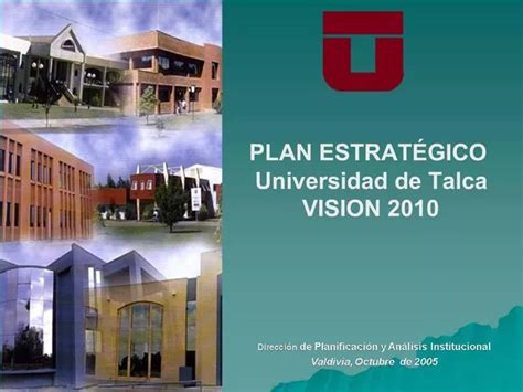 PPT PLAN ESTRAT GICO Universidad De Talca VISION 2010 PowerPoint