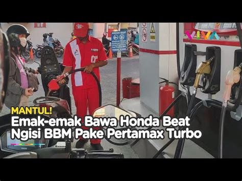 Bukan Kaleng Kaleng Viral Emak Emak Isi Bensin Honda Beat Pakai