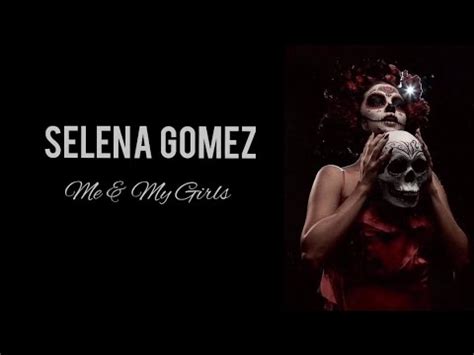 Selena Gomez Me My Girls TŁUMACZENIE PL YouTube