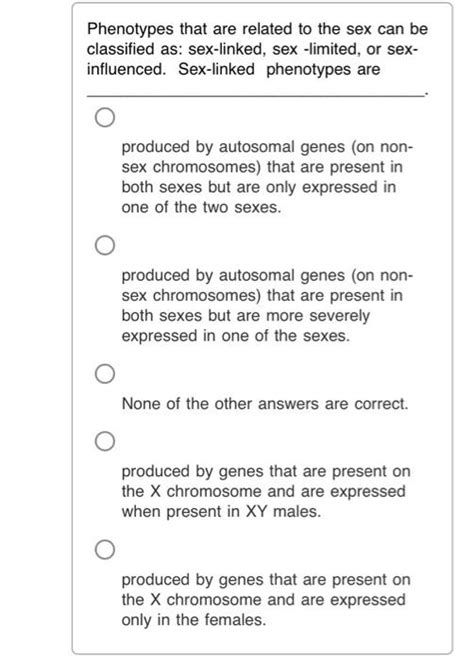 Solved Phenotypes That Are Related To The Sex Can Be