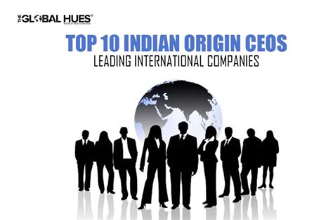 Top 10 Indian Origin Ceos Leading International Companies The Global Hues