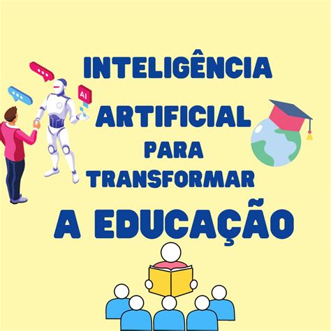 Uso Da Intelig Ncia Artificial Para Transformar A Educa O Oprofned