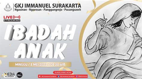 Ibadah Anak Gkj Immanuel Surakarta Minggu Mei Jam Wib