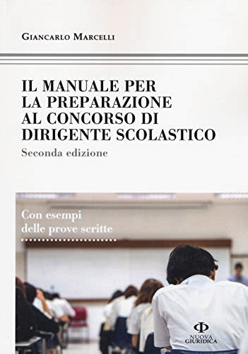 I Migliori Libri Per Concorso Dirigente Scolastico Prova Scritta A