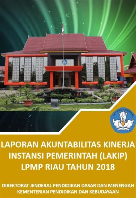 Laporan Akuntabilitas Kinerja Instansi Pemerintah Lakip Lpmp Riau