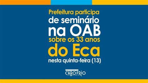 Prefeitura De Cabo Frio Participa De Seminário Na Oab Sobre Os 33 Anos