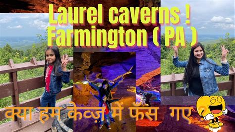 Kya Gaye America Ke Caves Laurel Caverns