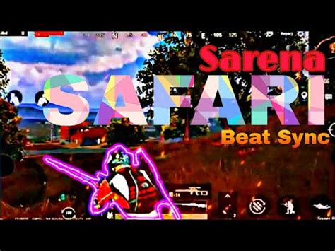 Sarena Safari Pubg Beat Sync Montage Beat Edit Montage Youtube