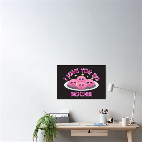 Cute Kawaii Pink Mochi With Text I Love You So Mochi Design Poster