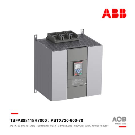 ABB PSTX720 600 70 ซอฟสตารท Soft Starter Softstarter PSTX 3