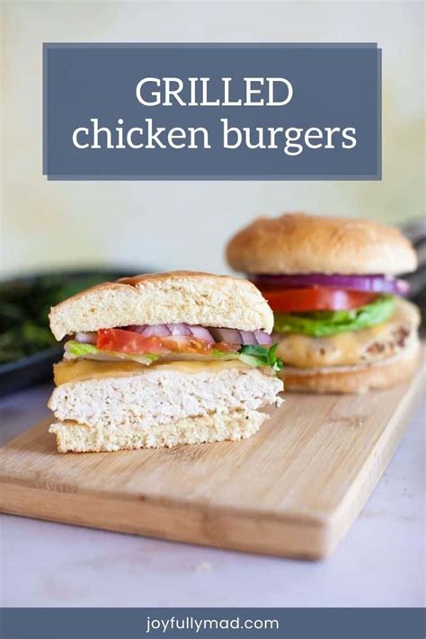 The Best Grilled Chicken Burgers A Joyfully Mad Kitchen