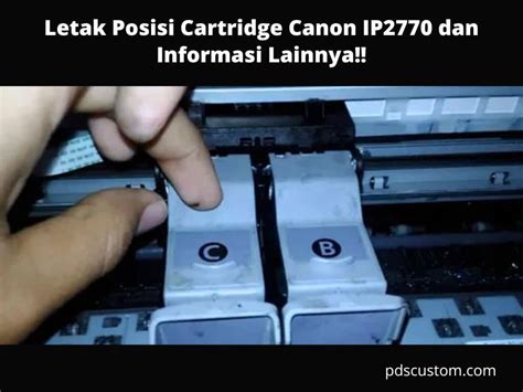 Letak Posisi Cartridge Canon IP2770 dan Informasi Lainnya - 2025