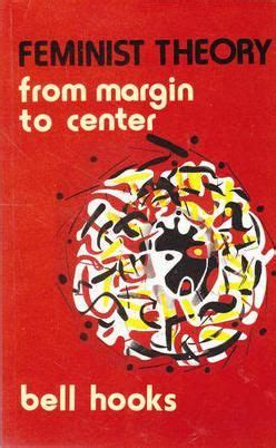 Feminist Theory From Margin To Center Wikipedia In 2023 Feminist