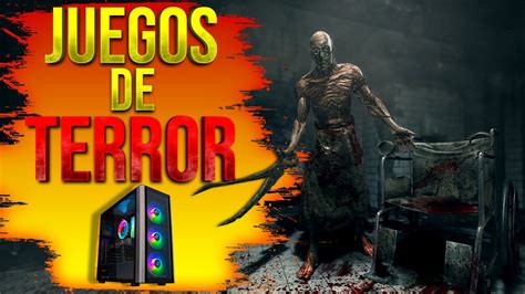 11 Mejores Juegos De Terror Para Pc Mejores Juegos De Terror