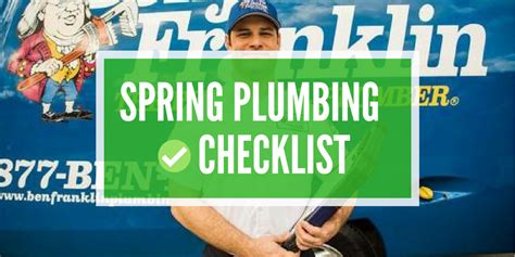 Spring Plumbing Checklist Benjamin Franklin Plumbing