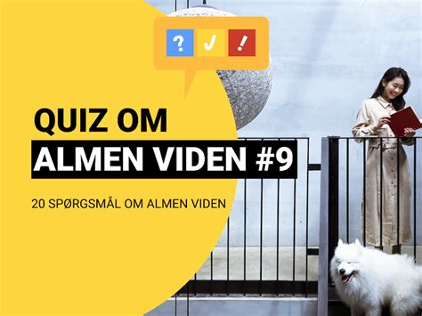 Almen Viden Quiz Med 25 Spørgsmål Og Svar 1