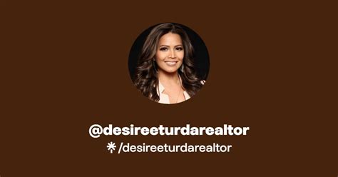 Desireeturdarealtor Twitter Facebook Tiktok Linktree