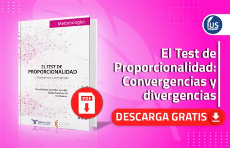 El Test De Proporcionalidad Convergencias Y Divergencias Ius Latin