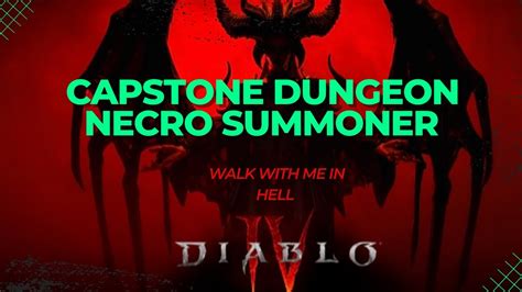 Diablo 4 Capstone Dungeon Necromancer Summoner Level 43 YouTube