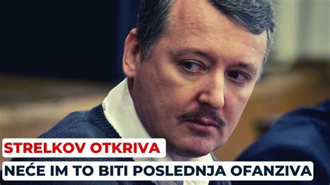 Strelkov otkriva šok podatke Čak ni neuspešna kontraofanziva neće biti