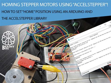 Homing Stepper Motors Using The AccelStepper Library