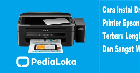 Cara Instal Printer Epson L360 Homecare24