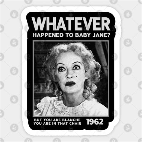 Baby Jane 1962 Retro Whatever Happened To Baby Jane Sticker Teepublic