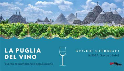 Focus Vini Della Puglia Roma Gioved Febbraio Go Wine