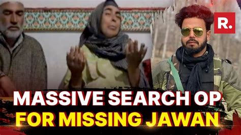 Indian Army Jawans Mother Makes Emotional Appeal As He Goes Missing In Kulgam Jammu And Kashmir