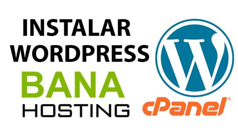 Instalar WORDPRESS En CPANEL De Banahosting 2020 YouTube