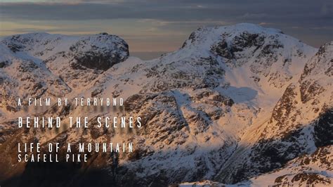 Behind The Scenes 1 Life Of A Mountain Scafell Pike Youtube