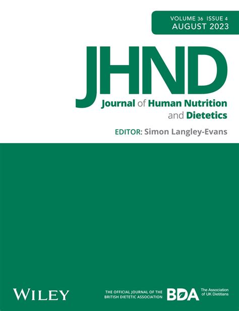 Journal Of Human Nutrition And Dietetics Vol 36 No 4