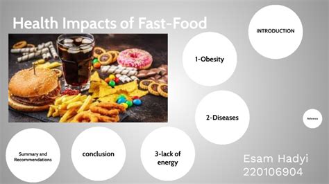 Health Impacts of Fast-Food by esam ahmed on Prezi