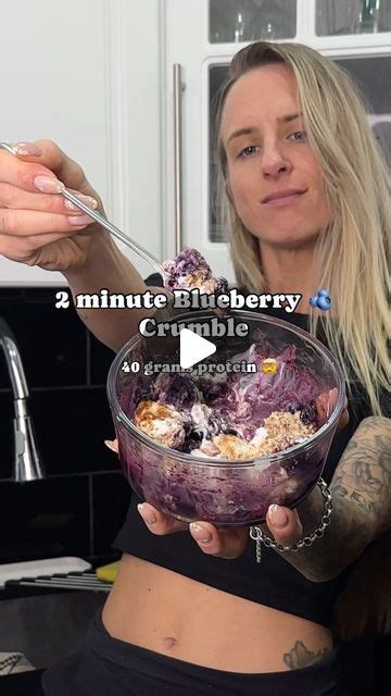 39k Views · 2 1k Likes Stephannn Ie On Instagram 2 Minute Blueberry Crumble W 40g Protein