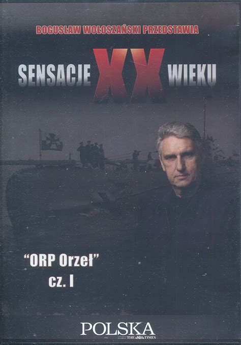 SENSACJE XX WIEKU ORP ORZEŁ CZ 1 FILM DVD 13071946119 Sklepy