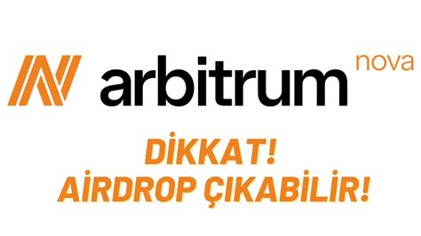 Arbitrum Nova Kullanarak Olas Airdroptan Yararlan Arbitrum Zengin