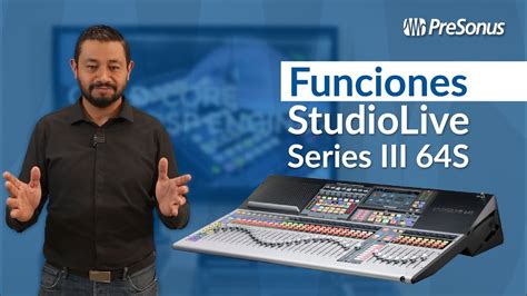 Consola PreSonus StudioLive Series III 64S YouTube