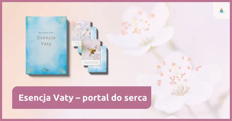 Esencja Vaty Portal Do Serca