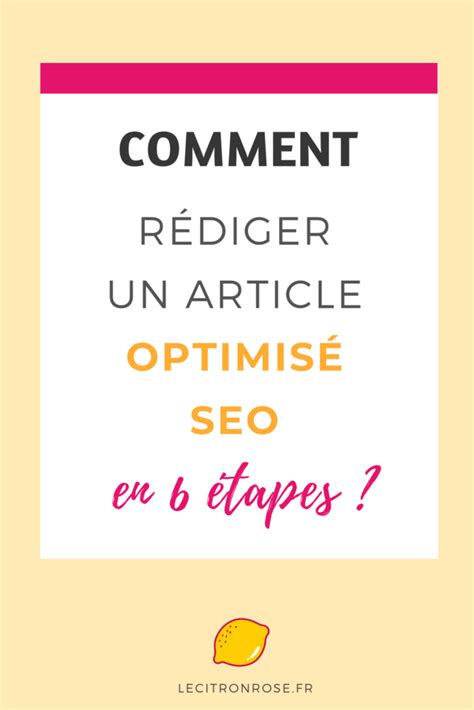 Tapes Indispensables Pour Crire Un Article Optimis Seo Le Citron