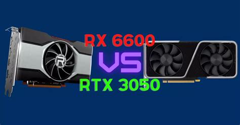 Rx 6600 Vs Rtx 3050 Which Is The Best Graphics Card For €350