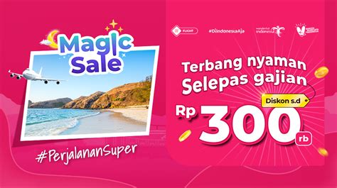 Promo Magic Sale Flight July 2023 Mister Aladin Mister Aladin